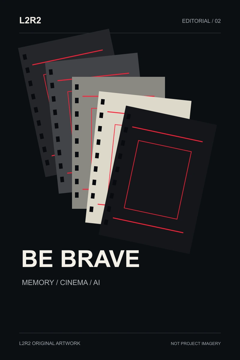 Be Brave — original L2R2 editorial illustration, not project imagery